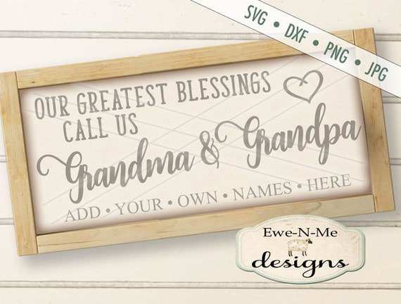 Grandma Grandpa SVG - greatest blessings svg - Grandparent Grandchild cut file - family svg - Personalized Commercial Use svg, dxf, png, jpg