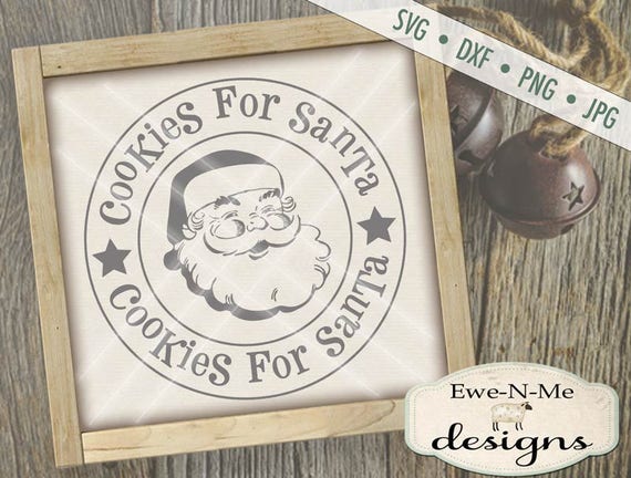 Santa SVG - Christmas SVG - Cookies For Santa svg - Christmas Cookies SVG - Cookies svg - Commercial Use svg, dxf, png, jpg