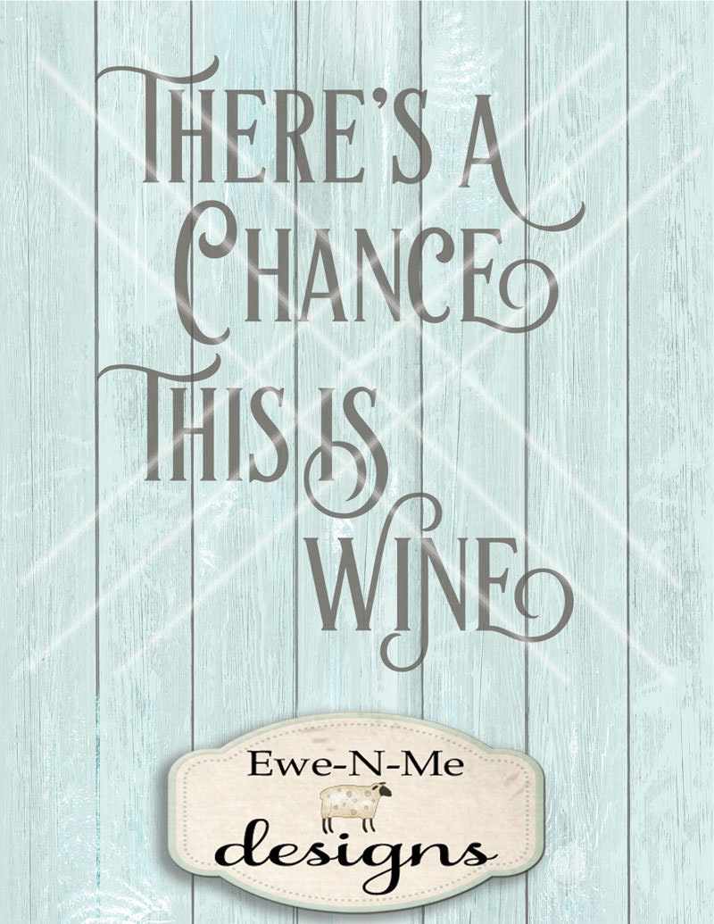 Travel Mug SVG Theres A Chance This is Wine SVG Tumbler Etsy