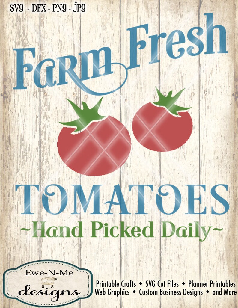 Farm Fresh Tomatoes SVG Farm Svg Garden Svg Tomato Sign Etsy