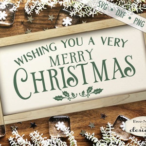 Merry Christmas svg - Christmas svg - Holiday svg - Wishing You A Merry Christmas - Holly svg  Commercial Use svg, dxf, png, jpg