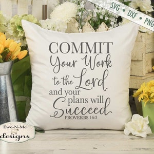 Proverbs 16 3 SVG - Commit Your Work svg - You Will Succeed svg - Bible Verse svg - Scripture svg -  Commercial Use svg dxf png jpg