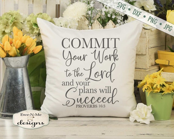 Proverbs 16 3 SVG - Commit Your Work svg - You Will Succeed svg - Bible Verse svg - Scripture svg -  Commercial Use svg dxf png jpg