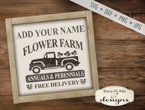 Spring SVG - Flower Farm svg - Annuals Perennials svg - Old Truck SVG - Vintage Truck svg - Commercial Use svg, dxf, png, jpg