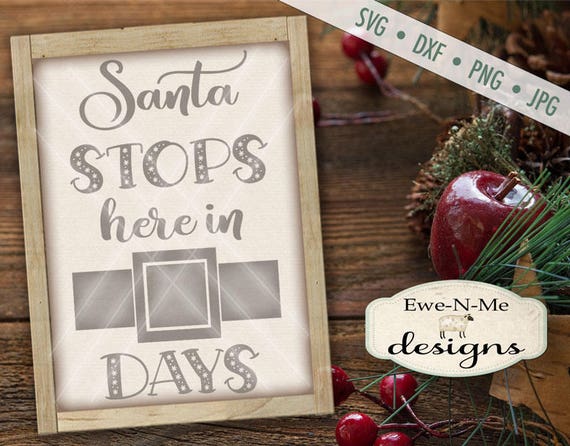 Santa Stops Here SVG - Santa Belt svg - Christmas Countdown svg - Advent SVG - Santa Claus svg - Commercial Use svg, dxf, png and jpg
