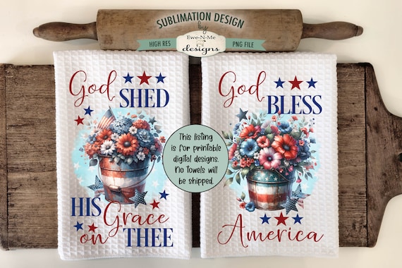 Patriotic Bucket with Flowers Sublimation Design for Kitchen Towels -  July 4th Kitchen Towel Designs - Red White Blue Towel PNG Designs