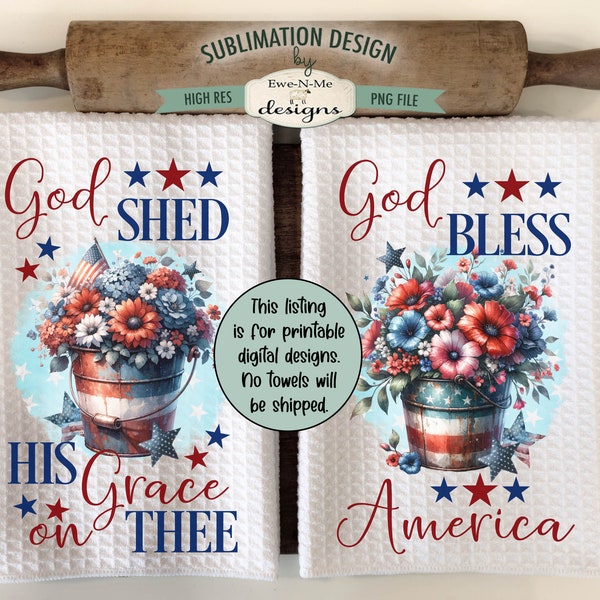 Patriotic Bucket with Flowers Sublimation Design for Kitchen Towels -  July 4th Kitchen Towel Designs - Red White Blue Towel PNG Designs