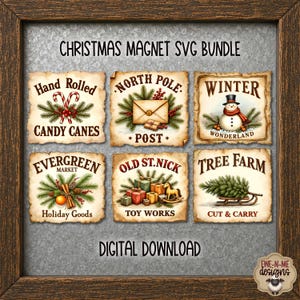 May include: A digital download bundle of six square Christmas magnet designs featuring vintage-style illustrations of candy canes, a North Pole post envelope, a snowman, holiday goods, toy works, and a tree farm, all labeled with text.