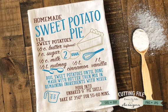 Sweet Potato Pie Recipe SVG  - pie recipe svg - Fall svg - Autumn SVG - Kitchen svg - Commercial Use svg, dxf, png and jpg files