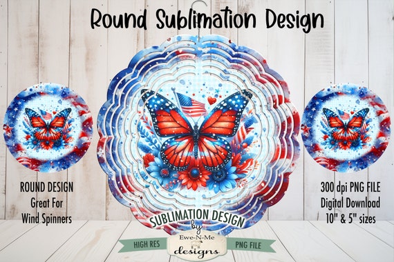 Patriotic Butterfly Wind Spinner Sublimation Design | Red White Blue Sublimation Design | July 4th Butterfly Door Hanger Design