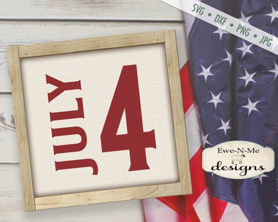 July 4 SVG -  America svg - Patriotic svg - July 4th SVG - 4th of July svg - Commercial Use svg dxf png jpg