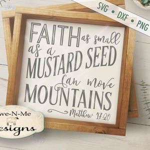 Faith SVG - Faith Mustard Seed SVG - Faith Move Mountains SVG - Mateus 17 20 svg - motivacional svg - Uso comercial svg, dxf, png e jpg