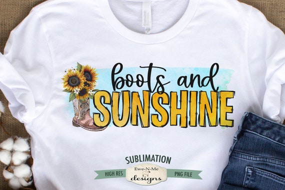 Boots and Sunshine Sublimation Design -  Sunflowers Sublimation Design - Western Sublimation PNG