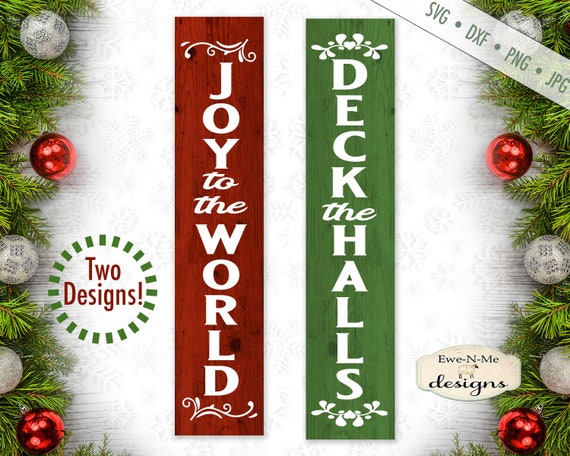 Christmas svg - JoyTo The World svg - Deck The Halls svg - Christmas Porch Sign svg - Commercial use svg dxf png jpg