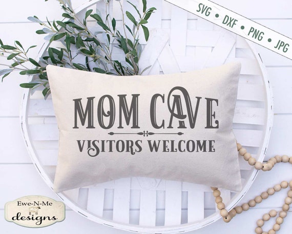 Mom Cave Visitors Welcome SVG - Mothers Day SVG