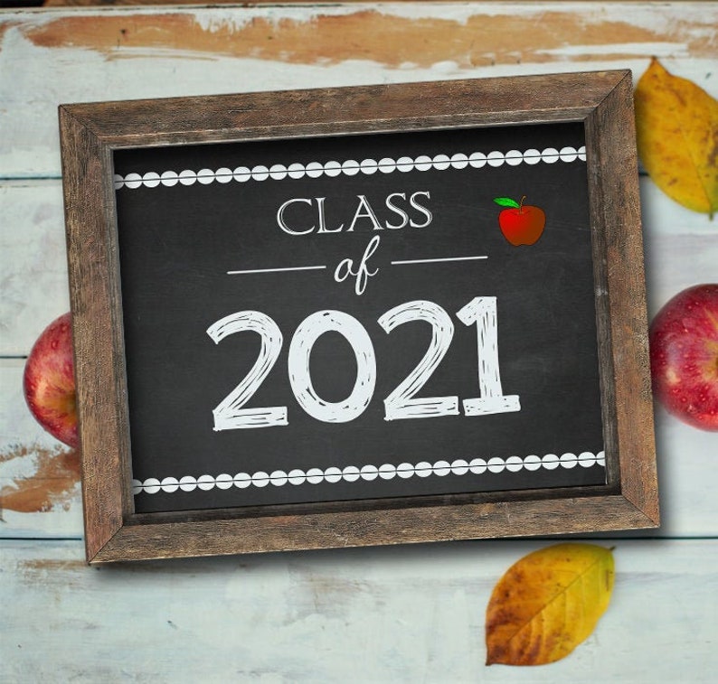 School Sign Photo Prop Digital Download Graduating CLASS OF 2021 Chalkboard Sign PRINTABLE 2021 Graduation Back to School Sign