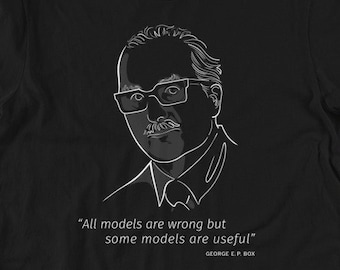 George Box All Models Are Wrong T-shirt | Gift for Statisticians, Data Analysts, and Scientists | White Line with Black on Black Portrait