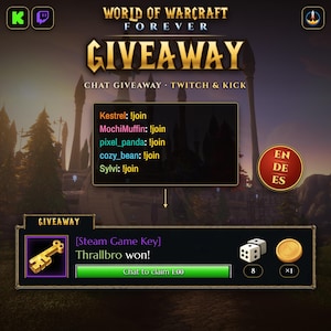 May include: A digital giveaway interface for World of Warcraft Forever featuring a chat box with user join commands, a golden key icon, a Steam Game Key notification, a dice showing eight, a gold coin, and a countdown timer for claiming.