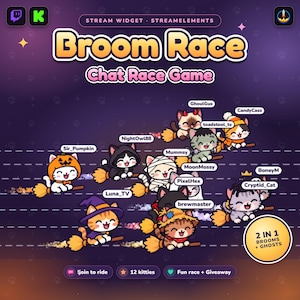 May include: A digital stream widget titled Broom Race Chat Race Game featuring cartoon cats in costumes riding broomsticks. The graphic includes usernames like Sir_Pumpkin and GhoulGus, with a 2 in 1 Brooms + Ghosts badge and buttons for join to ride, 12 kitties, and Fun race + Giveaway.