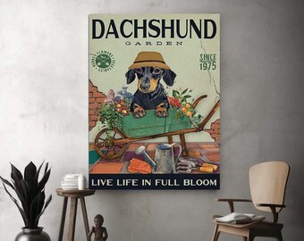 Dachshund garden live life in full bloom Poster