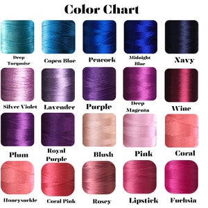 May include: Color chart showing 20 different thread colors, including deep turquoise, copen blue, peacock, midnight blue, navy, silver violet, lavender, purple, deep magenta, wine, plum, royal purple, blush, pink, coral, honeysuckle, coral pink, rose, lipstick, and fuchsia.