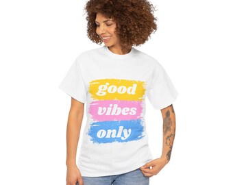 Good Vibes Only - Premium Unisex Cotton Tee T-Shirt