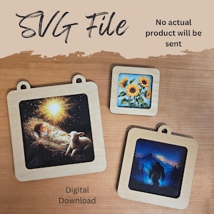 May include: Three wooden square frames with different images: a nativity scene, sunflowers, and a Bigfoot silhouette in a forest. The frames have a small loop at the top. Text on the image says "SVG File" and "Digital Download".