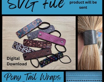 Leatherette Pony Tail Wraps - 12 Borders - 2 Sizes - SVG Laser File