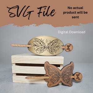 May include: Two wooden hair barrettes. One is oval-shaped with a butterfly design and the other is butterfly-shaped. Both have a wooden stick for insertion. The text "SVG File" and "Digital Download" are visible.