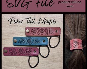 Leatherette Pony Tail Wraps - Florals - 2 Sizes - SVG Laser File