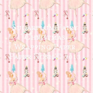 May include: Pink and white striped wrapping paper with a repeating pattern of ballerinas holding Christmas trees, nutcrackers, and candy canes. The text "Sugarplum Fairy Christmas Wrapping Paper Paper Nosh &copy; 2013" is printed on the paper.