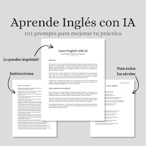 May include: A white worksheet titled "Learn English with AI" with the text "101 prompts to improve your practice." The image also includes the text "Aprende Inglés con IA" and "Lo puedes imprimir!"