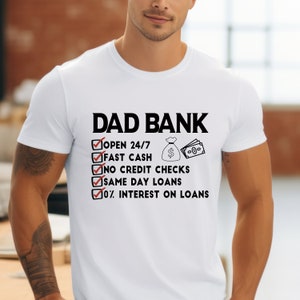 Maglietta Dad Bank, maglietta divertente per papà, regalo per la festa del papà, maglietta per papà, maglietta per papà, maglietta per neo papà, maglietta per il miglior papà di sempre, futuro papà, papà Est 2024