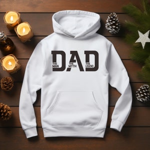 Dad The Man The Myth The Legend Hoodie, Dad Hoodie, Father&#39;s Day Gift, Daddy Hoodie, Gift for Dad, Father Hoodie, New Dad Hoodie, Dad to Be