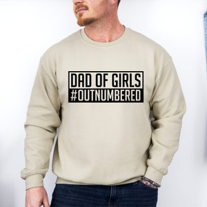 Sweatshirt vader van meisjes in de minderheid, sweater grappige vader, vaderdagcadeau, beste vader ooit, sweatshirt vader, vader cadeau, vader meisje