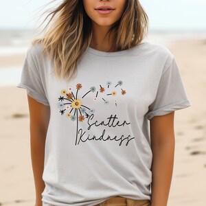 Scatter Kindness Dandelion T-Shirt, Kindness Shirt, Be Kind Tee, Dandelion Shirt, Dandelion Blowing Shirt, Inspirational Shirt, Motivational