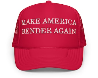 Make America Bender Again Trucker Hat: Funny Political Parody