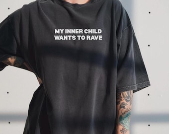 Koszulka My Inner Child Wants to Rave, zabawna koszulka, męska odzież Rave, strój festiwalowy, akcesoria Rave, strój Rave, niezrównoważony, prezent Rave