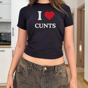 I Heart Cunts Baby Tee,I Love Baby Tee,Y2k Baby tee,Custom Baby Tee,Funny Shirt,Funny gift for her,best friend gift,rave shirt,rave baby tee