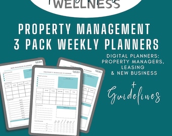 May include: Three digital weekly planners for property managers, leasing agents, and new businesses. The planners are in a gray and white design with a teal accent color. The text "Property Manager Wellness" is at the top of the image. The text "Digital Planners: Property Managers, Leasing & New Business + Guidelines" is in the upper right corner of the image. The text "www.facebook.com/PropertyManagerWellness" is at the bottom of the image.