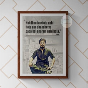Cartel del diálogo de la película Raees, cartel de Bollywood, Koi dhandha chota nahi hota aur dhandhe se bada koi dharam nahi hota - Raees, Shah Rukh Khan
