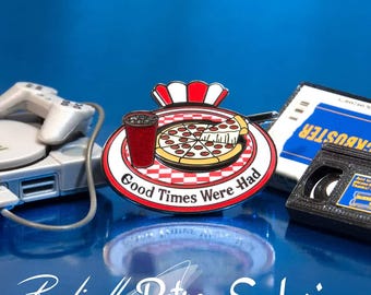Good Times Were Had - A Pizza Lovers Enamel Pin