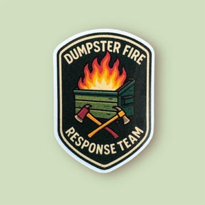 Dumpster Fire Response Team Sticker - multiples sizes - for water bottles, notebooks, laptops, and more.