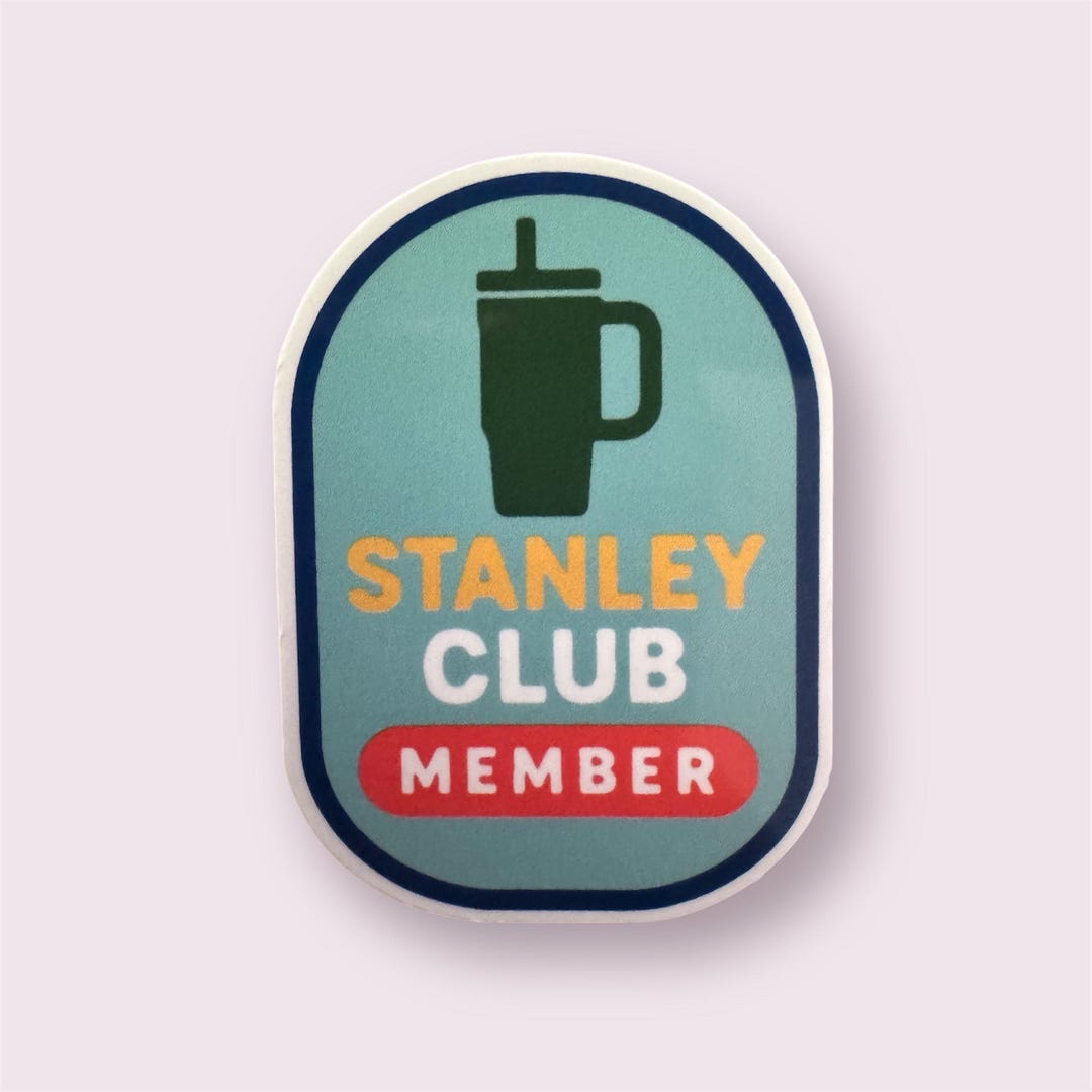 Stanley Club Member Sticker: for Your Laptop, Water Bottle, Notebook ...