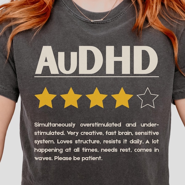 Funny AuDHD Star Review Comfort Colors T-Shirt Neurodiversity Awareness Shirt Humorous Mental Health Tee Neurodivergent Autism Adhd Gift Tee