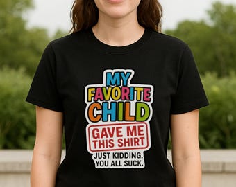 Funny Mom Shirt, Sarcastic Gift for Mom, Comfort Colors Tee