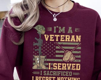 I'm A Veteran Sweatshirt, Veterans Day Sweatshirt, Soldier Gift, Served Sacrificed Sweatshirt, US Flag Gift, Solder Sweater,Camouflage Gifts