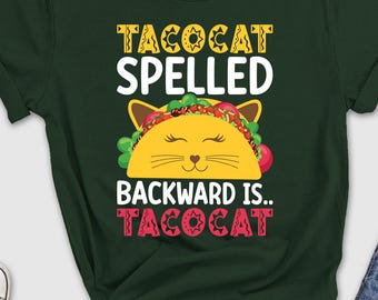 Tacocat Shirt, Gift For Taco Lover, Mexican Cat Mom Shirt, Cat Lover Shirt, Mexican Fiesta Gift, Taco Party Tee, Spelled Backward Is Tacocat