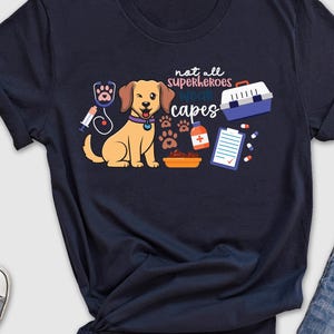 Not All Superheroes Wear Capes Shirt, Veterinarian Shirt, Vet Tech Tee, Vet Tech Gift, Vet Student Shirt, Vet Nurse Shirt, DVM Tee, Vet Med
