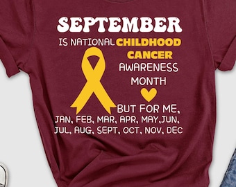 September is National Childhood Cancer Shirt, Child Cancer Warrior Shirt, Childhood Cancer Gold Ribbon Shirt, Childhood Cancer Awareness Tee